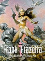 Icon. Frank Frazetta A Retrospective by the Grand Master of Fantastic Art cover