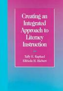 Creating an Integrated Approach to Literacy Instruction. cover