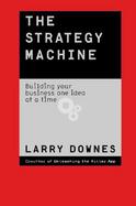 The Strategy Machine: Reinventing Your Business Every Day cover