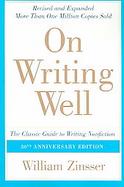 On Writing Well The Classic Guide to Writing Nonfiction cover