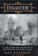 Disaster!: The Great San Francisco Earthquake and Fire of 1906 cover
