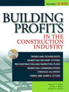 Building Profits in the Construction Industry: In the Construction Industry with CDROM cover