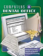 Computers in the Dental Office Using Practisoft Advanced Dental Patient Accounting cover