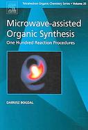 Microwave-assisted Organic Synthesis One Hundred Reaction Procedures (volume25) cover