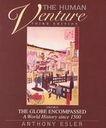 The Human Venture The Globe Encompassed  A World History Since 1500 (volume2) cover