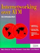 Internetworking Over ATM: An Introduction cover