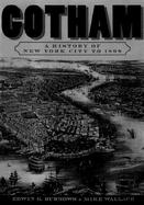 Gotham A History of New York City to 1898 cover