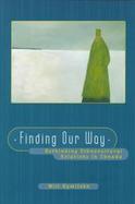 Finding Our Way: Rethinking Ethnocultural Relations in Canada cover