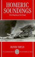 Homeric Soundings The Shaping of the Iliad cover