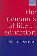 The Demands of Liberal Education cover