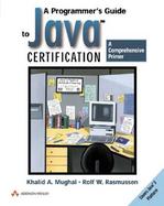 Programmer's Guide to Java Certification, A: A Comprehensive Primer cover