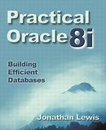 Practical Oracle8I Building Efficient Databases cover