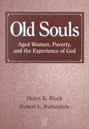 Old Souls Aged Women, Poverty, and the Experience of God cover