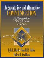 Augmentative and Alternative Communication A Handbook of Principles and Prctices cover