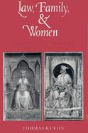 Law, Family and Women Toward a Legal Anthropology of Renaissance Italy cover