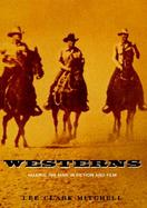 Westerns Making the Man in Fiction and Film cover