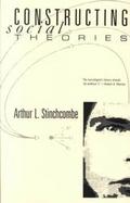 Constructing Social Theories cover