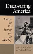 Discovering America: Essays on the Search for an Identity cover