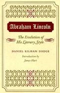 Abraham Lincoln The Evolution of His Literary Style cover