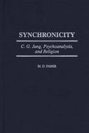 Synchronicity: C. G. Jung, Psychoanalysis, and Religion cover