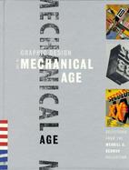 Graphic Design in the Mechanical Age: Selections from the Merrill C. Berman Collection cover