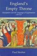 England's Empty Throne Usurpation and the Language of Legitimation, 1399-1422 cover