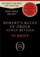 Robert's Rules of Order Newly Revised in Brief cover