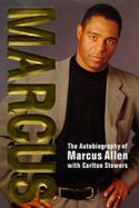Marcus: An Autobiography by Marcus Allen with Carlton Stowers cover