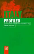 Italy Profiled: Essential Facts on Society, Business, and Politics in Italy cover