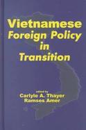Vietnamese Foreign Policy in Transition cover