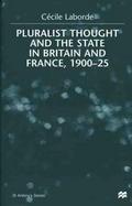 Pluralist Thought and the State in Britain and France, 1900-25 cover