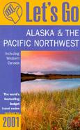 Let's Go: Alaska & the Pacific Northwest cover