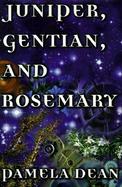 Juniper, Gentian, and Rosemary cover