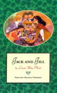 Jack and Jill: From the Original Publisher cover