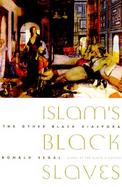 Islam's Black Slaves cover