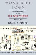 Wonderful Town: New York City Stories from the New Yorker cover