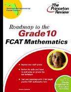 The Princeton Review Roadmap to the Grade 10 Fcat Mathematics cover