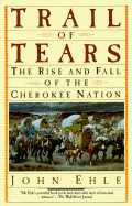Trail of Tears The Rise and Fall of the Cherokee Nation cover