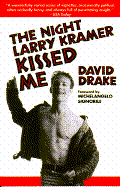 The Night Larry Kramer Kissed Me cover