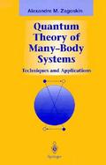 Quantum Theory of Many-Body Systems Techniques and Applications cover