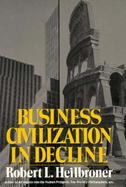 Business Civilization in Decline cover