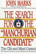 The Search for the Manchurian Candidate The CIA and Mind Control cover