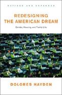 Redesigning the American Dream: Gender, Housing, and Family Life cover