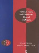 Political Power and Democratic Control in Britain The Democratic Audit of the United Kingdom cover