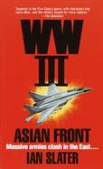 WW III: Asian Front cover