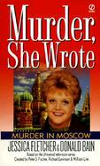 Murder in Moscow A Murder, She Wrote Mystery : A Novel cover