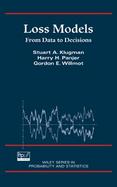 Loss Models: From Data to Decisions cover