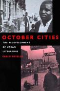 October Cities The Redevelopment of Urban Literature cover
