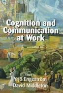 Cognition and Communication at Work cover