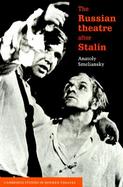 The Russian Theatre After Stalin cover